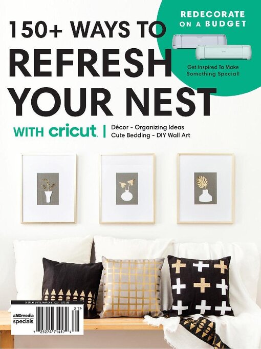 Title details for Refresh Your Nest with Cricut by A360 Media, LLC - Available